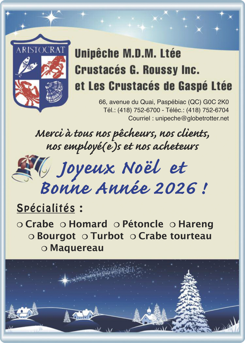 Unipêche M.D.M. Ltée, Crustacés G. Roussy Inc. et Les Crustacés de Gaspé Ltée